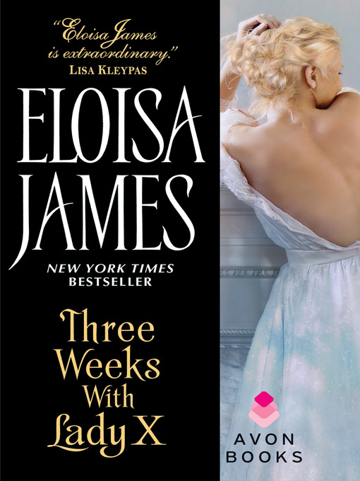 Title details for Three Weeks with Lady X by Eloisa James - Available